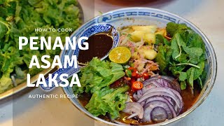 Homecooked Authentic Penang Asam Laksa  Penang Street Food Recipes [upl. by Hare503]