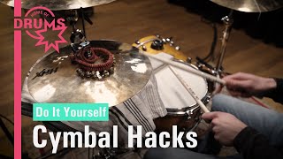 DIY  Cymbal Hacks  Home of Drums [upl. by Gilburt831]