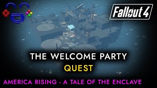 The Welcome Party  America Rising Mod  Fallout 4 Quest [upl. by Otinauj]