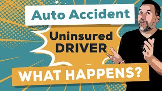 What Happens When An Uninsured Driver Hits You [upl. by Settle]