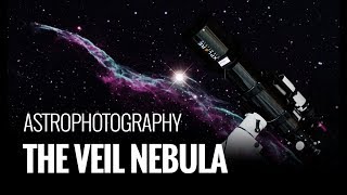 Astrophotography  Lets Photograph the Veil Nebula [upl. by Elleda]