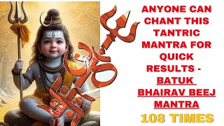 Batuk Bhairav Beej Mantra quotOm Hreem Batukayaquot 108 TIMES [upl. by Kcirdot794]