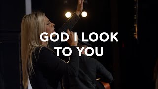 God I Look To You  Jenn Johnson  Bethel Church [upl. by Weitman]