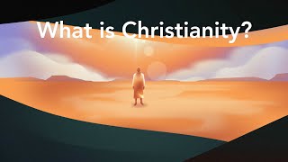 What is Christianity [upl. by Adlez391]