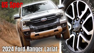 2024 Ford Ranger Lariat US Spec Revealed [upl. by Garaway]