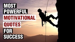 Most Powerful Motivational Quotes For Success In Life [upl. by Anyalram]