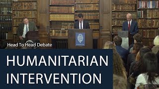 Humanitarian Intervention  Head To Head Debate  Oxford Union [upl. by Johannes]