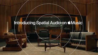 Introducing Spatial Audio  Apple Music [upl. by Nosoj]