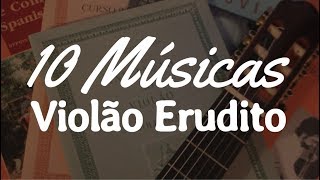 10 Músicas pra Começar no Violão Erudito  Fabio Lima Video Aula [upl. by Alveta270]