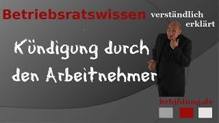 Kündigung durch den Arbeitnehmer [upl. by Capwell]