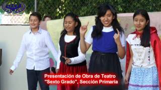 Obra de Teatro Sexto Grado [upl. by Bruns554]