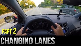 How to Change Lanes  Part 2 [upl. by Leugar307]