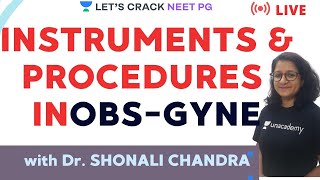 Instruments amp Procedures in ObsGyne  NEET PG 2021  Dr Shonali Chandra [upl. by Severin200]