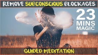 Guided Meditation Release Subconscious Blockages and Clear Negativity  INSTANT RESULTS [upl. by Barcot165]