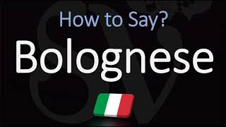 How to Pronounce Bolognese Sauce CORRECTLY English Italian Pronunciation [upl. by Pooh]