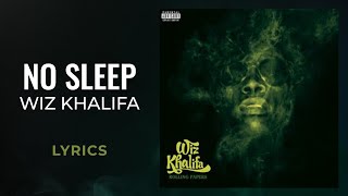 Wiz Khalifa  No Sleep LYRICS [upl. by Scriven19]