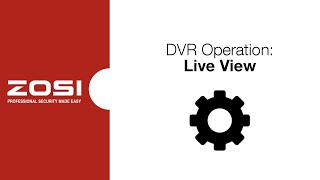 ZOSI DVR Operation  Live View [upl. by Shaffer]