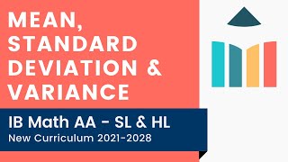 Mean Standard Deviation amp Variance IB Math AA SLHL [upl. by Ahsan]