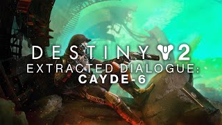 Destiny 2  Cayde6 Cut Lines [upl. by Athene508]