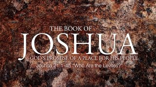 Joshua 21145 quotWho Are the Levitesquot [upl. by Munster]