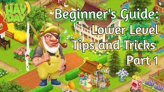 Hay Day Beginners Guide Lower Level Tips and Tricks Part 1 [upl. by Aihsenod]