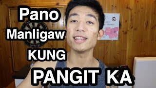 Pano Manligaw KUNG PANGIT ka [upl. by Hedwig80]