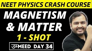 MAGNETISM AND MATTER in One Shot  All Concepts amp PYQs  NEET Physics Crash Course [upl. by Ahsienal]