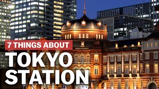 7 Things to know about Tokyo Station  japanguidecom [upl. by Nesyt]