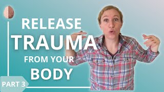 How to Release Trauma From Your Body [upl. by Hillari]