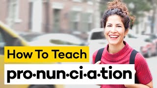 Teaching Pronunciation in 8 Steps [upl. by Aleiram13]