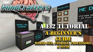 Tutorial  AE2  EP01  A Beginners Guide to Applied Energistics 2 [upl. by Odawa]