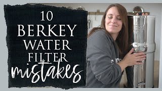 10 Berkey Water Filter Mistakes to Avoid [upl. by Damali720]