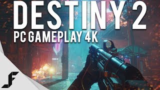 DESTINY 2 PC GAMEPLAY 4K 60FPS [upl. by Trillbee]