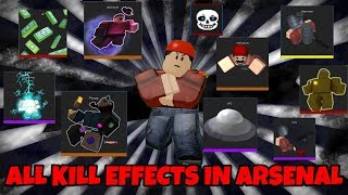 ALL KILL EFFECTS IN ARSENAL  ROBLOX [upl. by Lodnar]