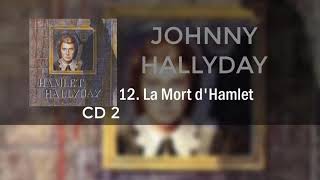 La mort dHamlet Hamlet CD2 Johnny Hallyday [upl. by Baskett]