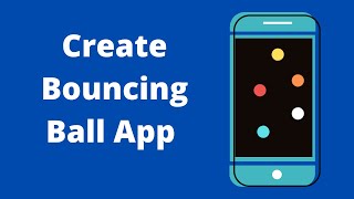 How to make a Bouncing Ball App in MIT App Inventor For Beginners [upl. by Nolyaj782]