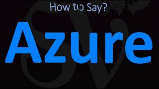 How to Pronounce Azure CORRECTLY [upl. by Alaine]