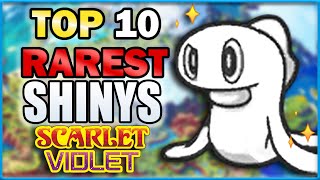 Top 10 RAREST Shiny Pokémon in Scarlet amp Violet [upl. by Ssitruc]