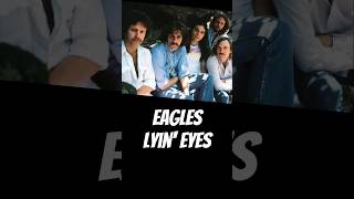 Eagles Lyin Eyes [upl. by Atselec689]