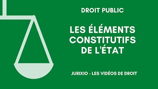 Les éléments constitutifs de lEtat [upl. by Tristis725]