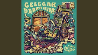 Gelegak Darah Muda [upl. by Yelrac]