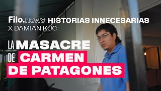 Historias Innecesarias La masacre de Carmen de Patagones  Damián Kuc  Filonews [upl. by Aimej501]