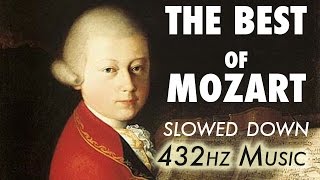 The Best Of Mozart  Slowed Down  432Hz  45 Hours [upl. by Einavoj]