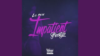 Impatient Freestyle [upl. by Cooke837]