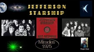 Jefferson Starship  quotMiraclesquot 1975 HQ [upl. by Anirahtak]