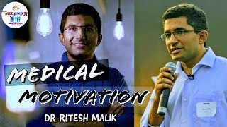 One Of The Powerful Motivation For NEET  AIIMS  Medical Students Dr Ritesh Malik  MEDprep Ji [upl. by Copeland]