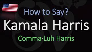 How to Pronounce Kamala Harris CORRECTLY [upl. by Nnomae]