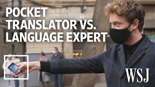 Can a Pocket Translator Beat a Real Translator We Tested It  WSJ [upl. by Carver]