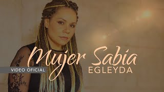 MUJER SABIA  Egleyda  Egleyda [upl. by Nailuj]