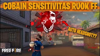 TESTING SETTING DAN SENSITIVITAS RUOK FF DI RANKED AUTO HEADSHOT  FREE FIRE INDONESIA [upl. by Janey]